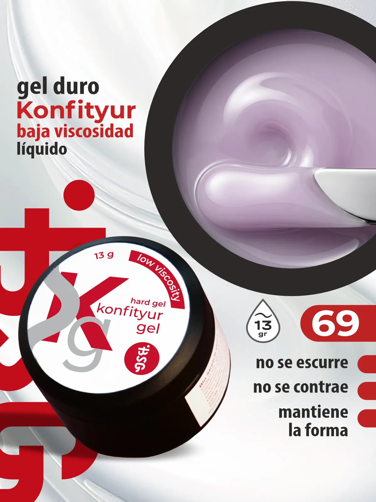 Gel duro BSG para extensiones Konfityur #69 – BAJA VISCOSIDAD (13 g)