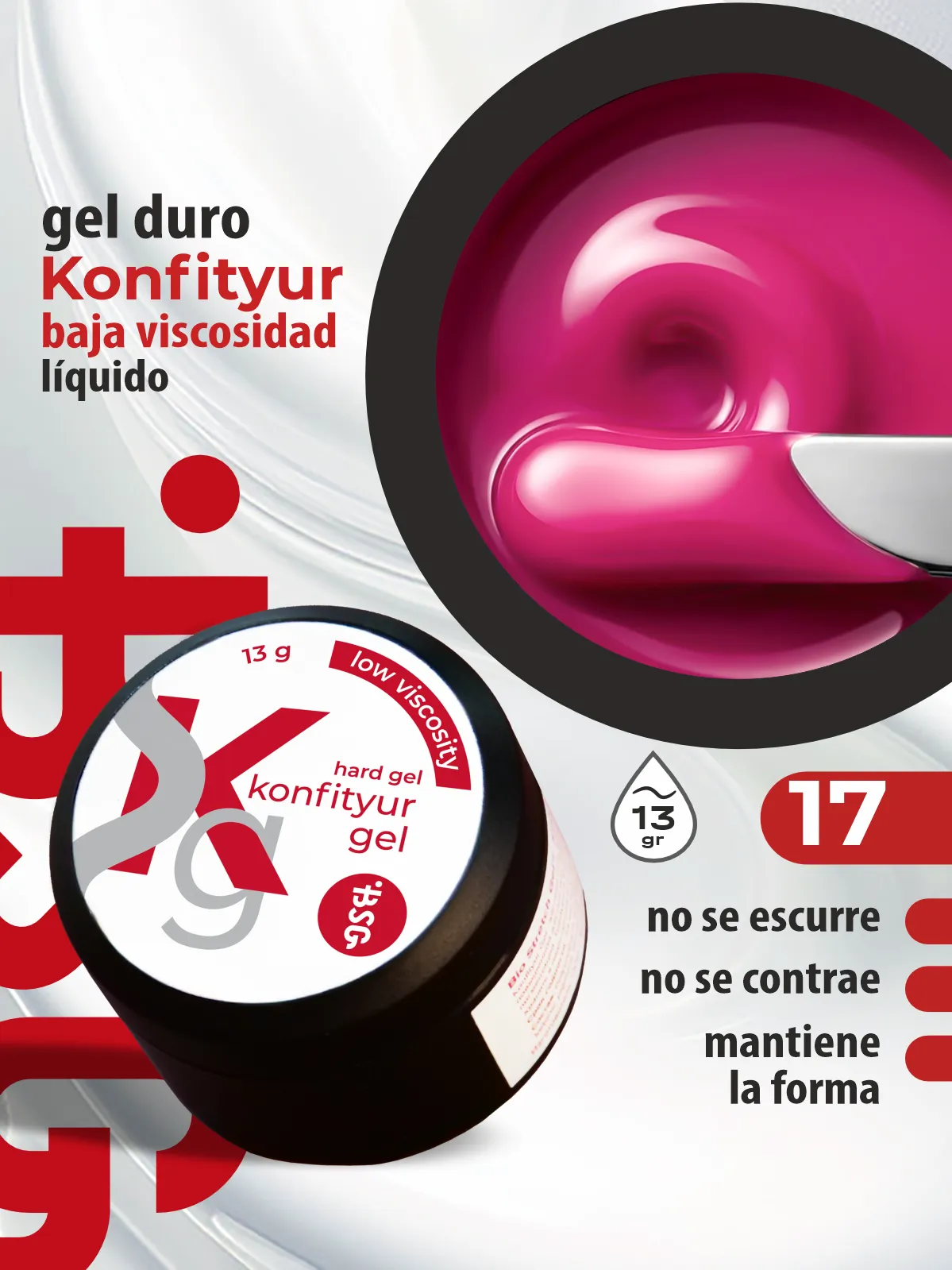 Gel duro BSG para extensiones Konfityur, 17 Fucsia Intenso, BAJA VISCOSIDAD (13 g)